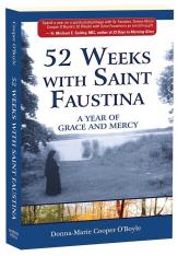 52 Weeks with Saint Faustina: A Year of Grace and Mercy