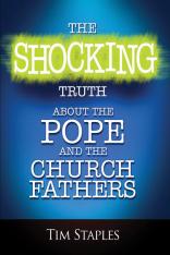 The Shocking Truth About the Pope and the Church Fathers (5 CDs Audiobook)