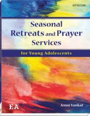 Seasonal Retreats and Prayer Services for Young Adolescents