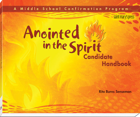 Anointed in the Spirit Candidate Handbook A Middle School Confirmation Program (Black and White)