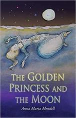 The Golden Princess and the Moon:  A Retelling of the Fairy Tale "Sleeping Beauty"(Paperback)