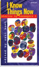 I Know Things Now Stories by Teenagers 1