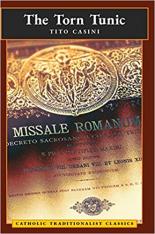 The Torn Tunic (Catholic Traditionalist Classics) - Paperback