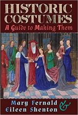 Historic Costumes: A Guide to Making Them