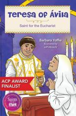 Teresa of Ávila - Saint For The Eucharist