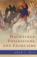 Hauntings, Possessions and Exorcisms