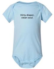Dirty Diaper Clean Soul Onesie - Light Blue