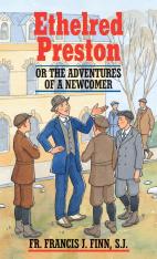 Ethelred Preston: Or The Adventures Of A Newcomer