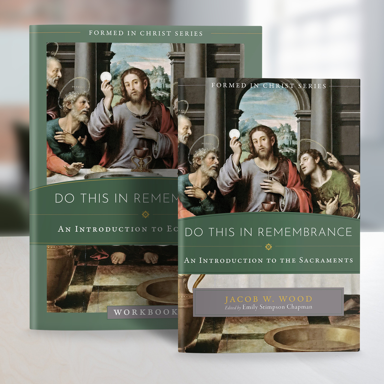 Formed In Christ: Do This In Remembrance
