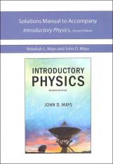 Introductory Physics Solutions Manual Second Edition