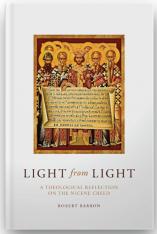 Light from Light: A Theological Reflection on the Nicene Creed