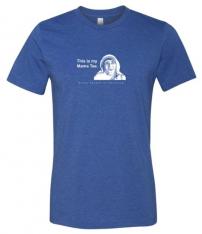 This is My Mama Tee Shirt - St. Teresa of Calcutta T-Shirt