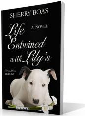 Life Entwined with Lily's - Third in a Series