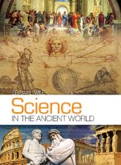 Science in the Ancient World