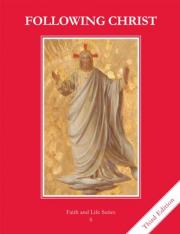 Following Christ Grade 6 (3rd Ed.) Student Book: Faith and Life