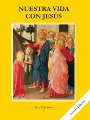 Nuestra Vida con Jesás Grade 3 (Spanish Edition) Student Book