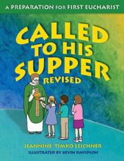 Called to His Supper: A Preparation for First Eucharist, Revised