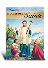 Miniature Stories of the Saints Book Three