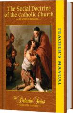 The Social Doctrine of the Catholic Church - Teacher's Manual