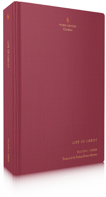 Life of Christ - Fulton J. Sheen