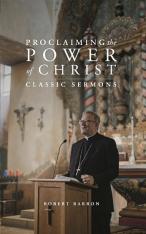 Proclaiming the Power of Christ