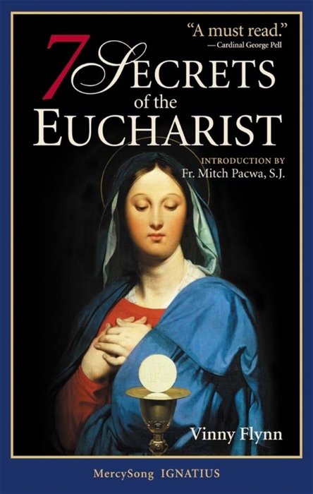 7 Secrets of the Eucharist