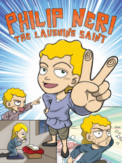 Philip Neri the Laughing Saint Graphic Novel