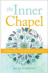 The Inner Chapel: Embracing the Promises of God