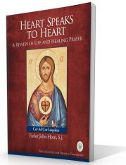 Heart Speaks to Heart: A Review of Life and Healing Prayer