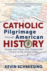 A Catholic Pilgrimage through American History