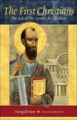 The First Christians: The Acts of the Apostles for Children