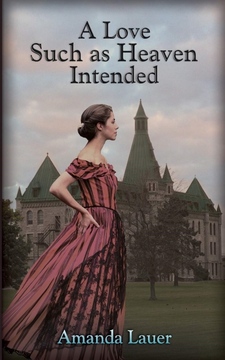 A Love Such as Heaven Intended (Heaven Intended #3)
