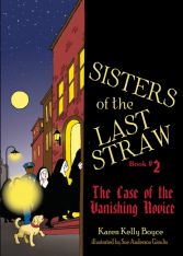 Sisters of the Last Straw - Vol. 2: The Case of the Vanishing Novice