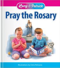 Lucy and Patrick Pray the Rosary