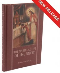 The Spiritual Life of the Priest