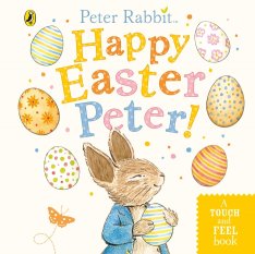 Peter Rabbit: Happy Easter Peter! Board Book