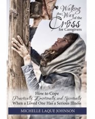 Walking the Way of the Cross for Caregivers