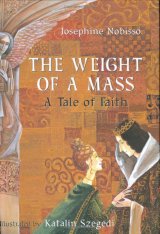 The Weight of a Mass: A Tale of Faith - Hardcover