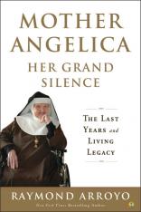 Mother Angelica: Her Grand Silence