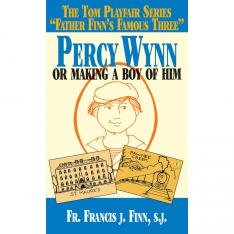 Percy Wynn: Or Making a Boy of Him