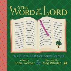 The Word of the Lord: A Child's First Scripture Verses