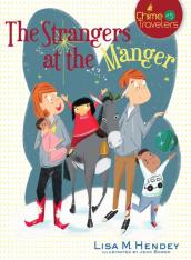 The Strangers at the Manger (Chime Travelers)