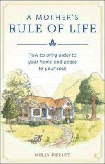 A Mother's Rule of Life