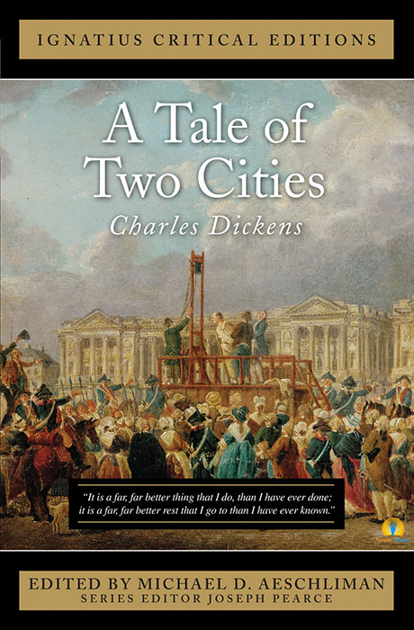 A Tale Of Two Cities Ignatius Critical Editions Novel By Charles Dickens 9781586174422