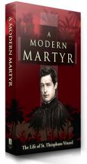 A Modern Martyr: St. Theophane Venard