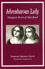 Adventurous Lady: Margaret Brent of Maryland