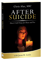 After Suicide: There’s Hope for Them and for You