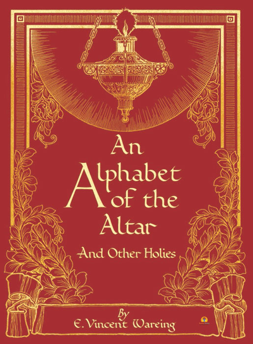 An Alphabet of the Altar