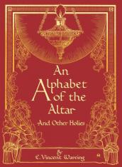 An Alphabet of the Altar