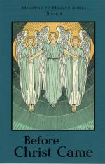 Highway to Heaven Book 4: Before Christ Came